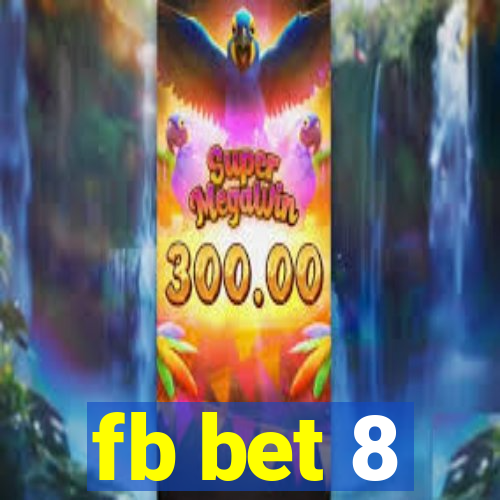 fb bet 8